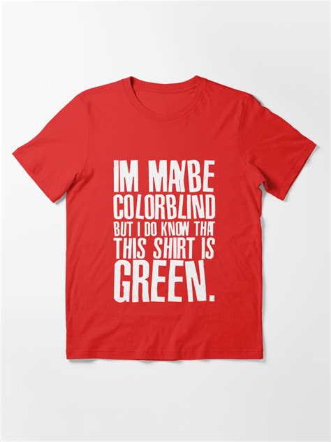 Funny Color Blind Joke Blindness Men Women Green T T Shirt For