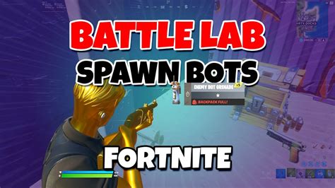 How To Spawn Bots In The Battle Lab Mode 2020 Fortnite YouTube