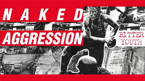 Naked Aggression Bitter Youth 1993 YouTube