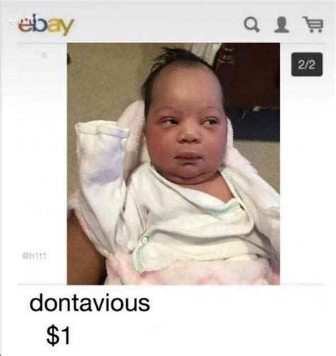 Dontavious : r/EbayBabies