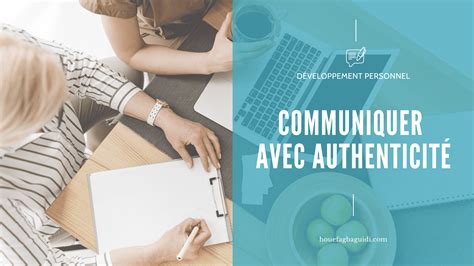 Améliorer ses relations avec une communication authentique