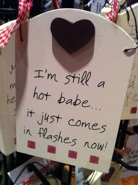 I M Still A Hot Babe Just Comes In Flashes Now