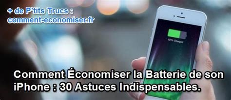 Comment Conomiser La Batterie De Son Iphone Astuces Indispensables