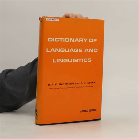 Dictionary of Language and Linguistics - Hartmann, R. R. K. - knihobot.cz 