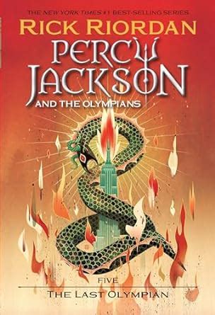 Percy Jackson and the Olympians, Book Five: The Last Olympian (Percy ...