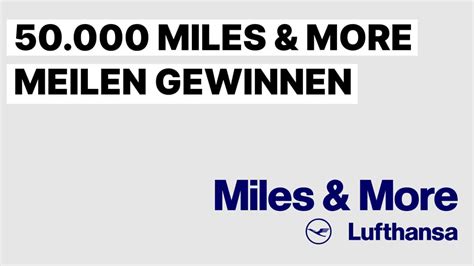 50.000 Miles & More Meilen Gewinnspiel : r/milesandmore