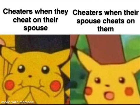 Fuck People Who Cheat R Memes