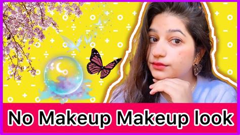 No Makeup Makeup Look Chit Chat Get Ready With Me Makeuptutorial