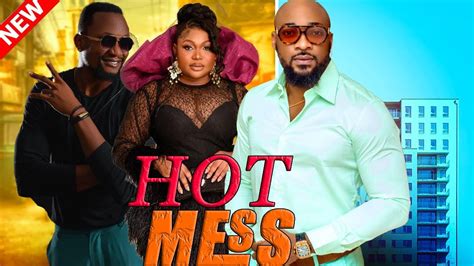 HOT MESS FULL MOVIE RUTH KADIRI DEZA THE GREAT ATEWE RAPHAEL TRENDING NIGERIAN MOVIE YouTube