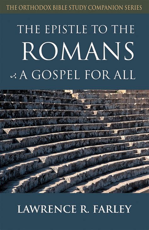 The Epistle To The Romans A Gospel For All Ancient Faith Store