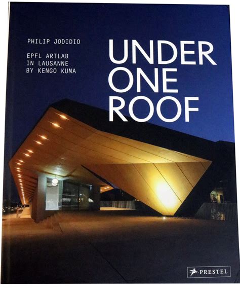 Under One Roof: EPFL ArtLab in Lausanne by Kengo Kuma - AZlibros