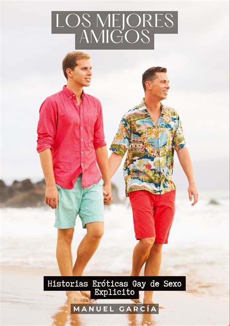 Amazon Co Jp Los Mejores Amigos Historias Er Ticas Gay De Sexo Explicito Garc A Manuel