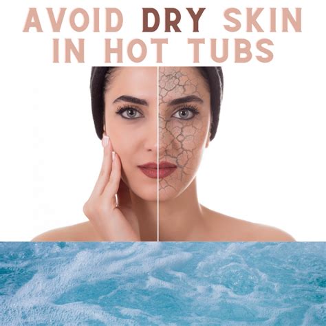 Tips To Avoid Dry Skin In Hot Tubs PENTARM GROUP