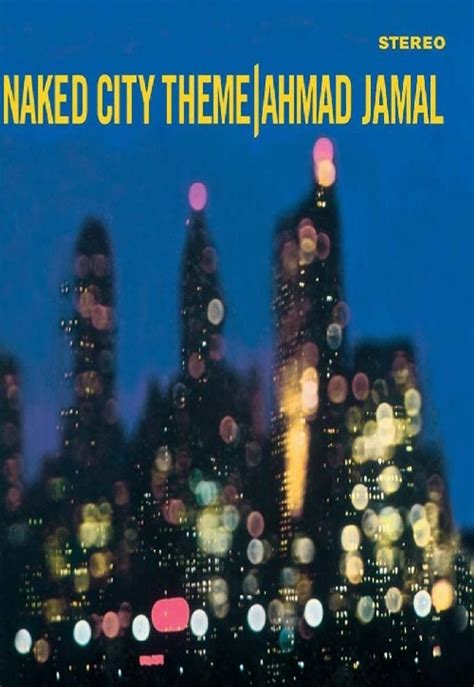 Ahmad Jamal Naked City Theme CD Jpc De