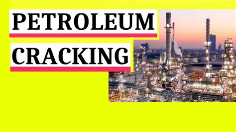 Thermal Cracking Catalytic Cracking Of Hydrocarbons Cracking Of
