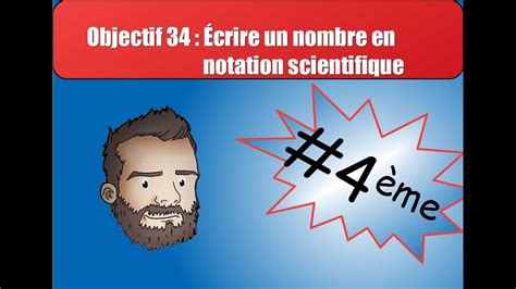 Objectif Crire Un Nombre En Notation Scientifique Me Youtube