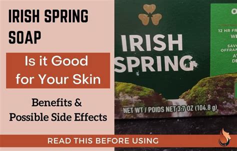 Irish Spring Soap- Is it Good, Benefits, & Side Effects - Sasily Skin