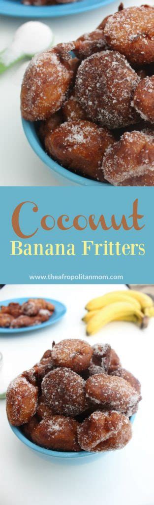 Coconut Banana Fritters Afropolitan Mom