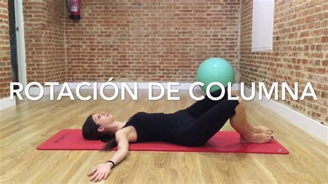 4 Rotaciones De Columna Youtube