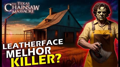 Leatherface Melhor Killer The Texas Chainsaw Massacre Youtube