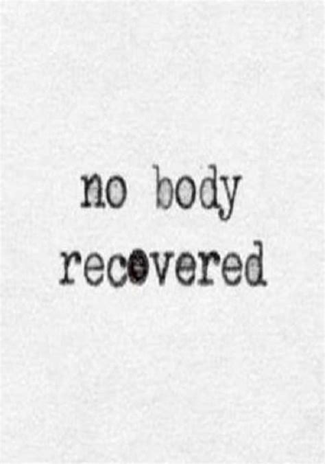 No Body Recovered Movie Watch Stream Online