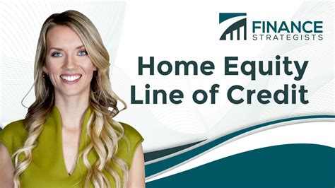 Home Equity Line Of Credit Definition Requirements Features