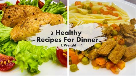 3 Healthy Recipes For Dinner To Lose Weight | Easy Dinner Ideas For