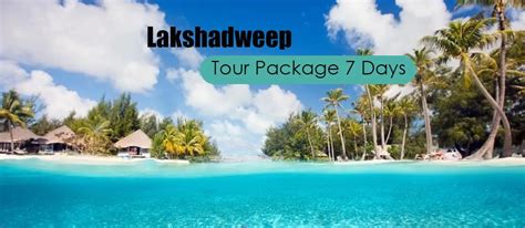 Popular Lakshadweep Family Packages [Get Upto 40% Off]