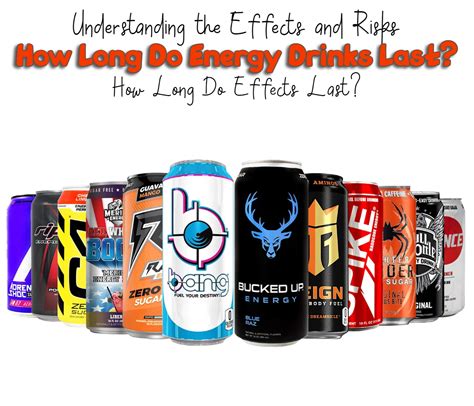 Energy Drink Duration: How Long Do Effects Last?