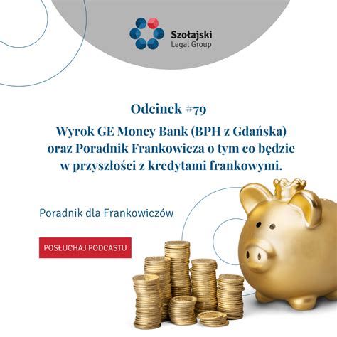 Wyrok Ge Money Bank Bph Z Gda Ska Poradnik Frankowicza Cz Xxvi