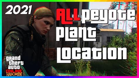 All Peyote Plant Locations Gta 5 Online Hallowen 2021 Youtube