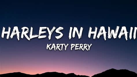 Katy Perry Harleys In Hawaii Lyrics YouTube