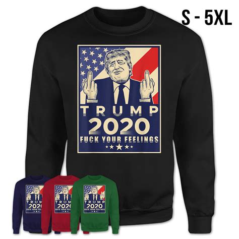 Vintage Donald Trump Shirt Fuck Your Feelings T Shirt Teezou Store