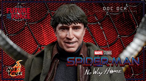 Hot Toys Review Doc Ock Spider Man No Way Home Future Of The Force
