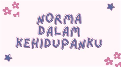 Norma Dalam Kehidupanku Aditya Rini Flip PDF AnyFlip