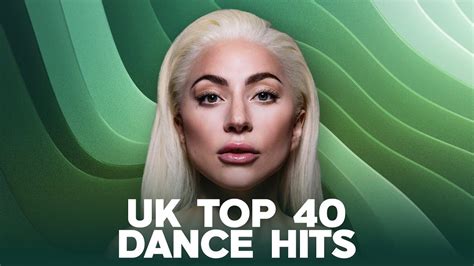 Uk Top 40 Dance Hits Best Pop Music 2024 And Uk Top 40 This Week Youtube