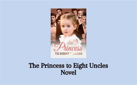 Read The Princess To Eight Uncles Novel Pdf Complete Full Episode