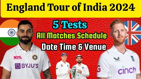 England Tour Of India 2024 5 Tests All Matches Schedule Date Time