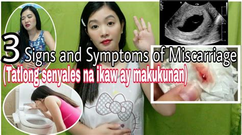 Signs And Symptoms Of Miscarriage Tagalog Youtube