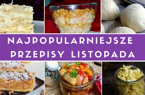 Najpopularniejsze Przepisy Listopad 2019