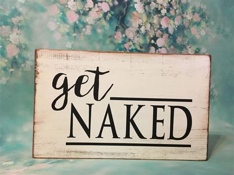 Get Naked Handpainted Wood Sign