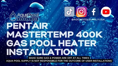 Simple Step By Step Diy Pentair Mastertemp 400k Installation Guide