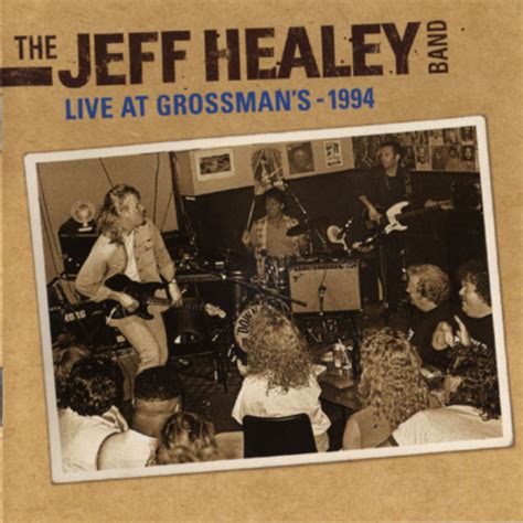 The Jeff Healey Band Live At Grossman S Cd Discogs