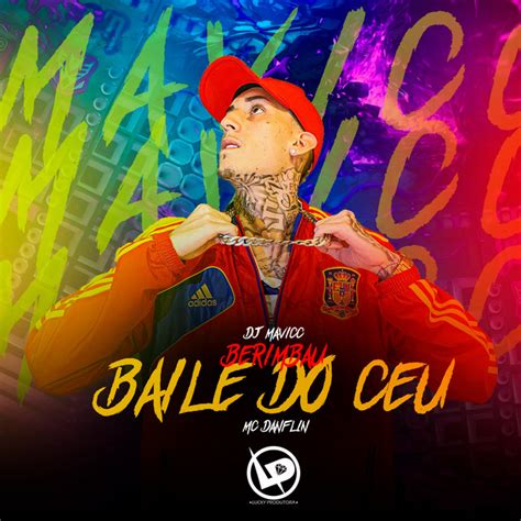 Berimbau Baile Do Céu Single By Dj Mavicc Spotify