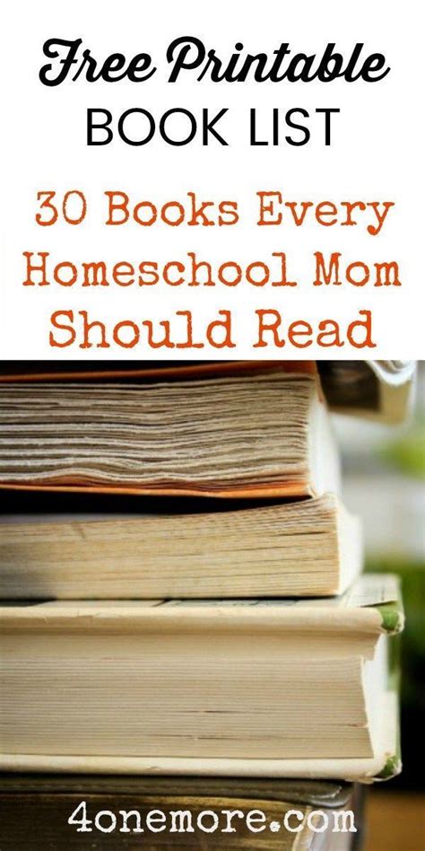 Grab A Free Printable List Of 30 Books Every Homeschool Mom Should Read