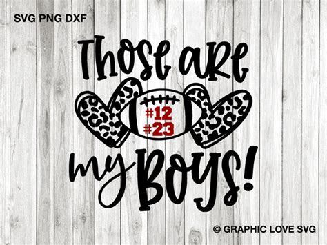 Those Are My Boys Svg Png Football Mom Svg Leopard Football Mom
