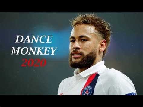 Neymar Jr Dance Monkey Tones I Skills Goals 2019 20 HD YouTube