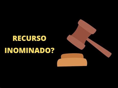 O Que Significa Recurso Inominado Youtube