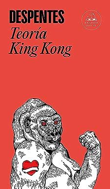 Teor A King Kong Ebook Despentes Virginie Amazon Mx Tienda Kindle