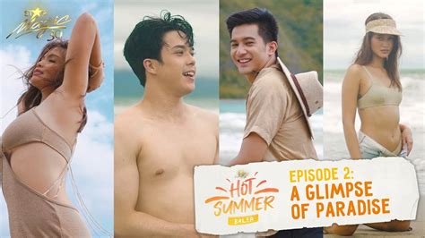 Star Magic Hot Summer Episode A Glimpse Of Paradise Starmagic